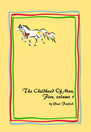 Childhood Of Man 5, volume 1
